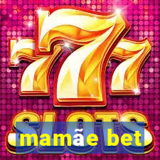 mamãe bet